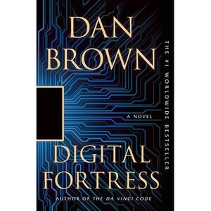 Digital Fortress -- Dan Brown